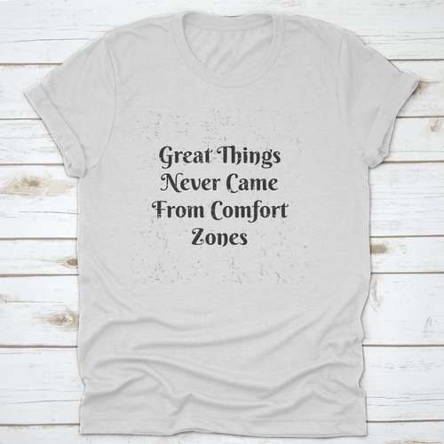 Great Things Never Came From Comfort Zones Vintage Design for T-Shirt