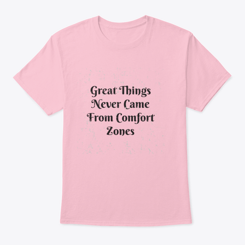 Great Things Never Came From Comfort Zones Vintage Design for T-Shirt
