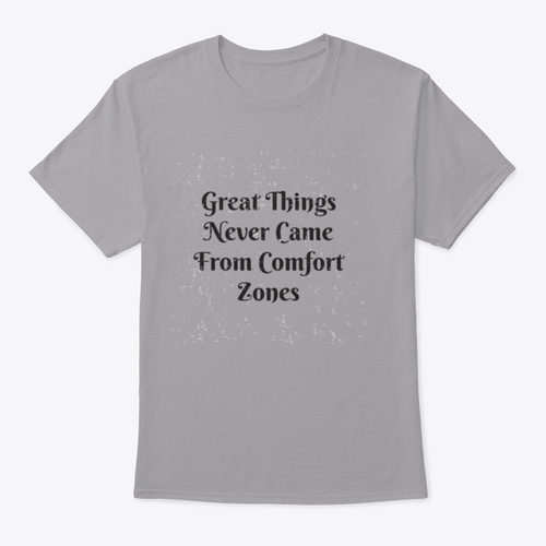 Great Things Never Came From Comfort Zones Vintage Design for T-Shirt